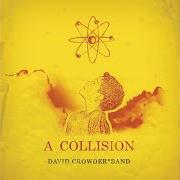 Der musikalische text A QUIET INTERLUDE von DAVID CROWDER ist auch in dem Album vorhanden A collision (2005) Der musikalische text A QUIET INTERLUDE von DAVID CROWDER ist auch in dem Album vorhanden A collision (2005)