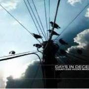 Der musikalische text INTERLUDE von DAYS IN DECEMBER ist auch in dem Album vorhanden Countless hours making waves (2004)