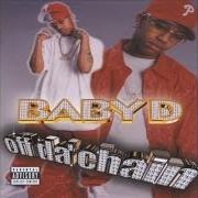 Der musikalische text VOICEMAIL von BABY D ist auch in dem Album vorhanden Off da chain (2000)