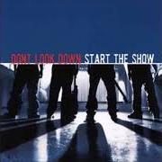 Der musikalische text ON MY OWN von DON'T LOOK DOWN ist auch in dem Album vorhanden Start the show (2002)