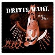 Der musikalische text THE DRAFT von DRITTE WAHL ist auch in dem Album vorhanden Tooth for tooth (2004)