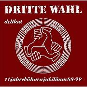 Der musikalische text VORWÄRTS von DRITTE WAHL ist auch in dem Album vorhanden Delikat (1999)