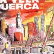 Der musikalische text COMÚN CANGREJO von LA VELA PUERCA ist auch in dem Album vorhanden Deskarado (1998)