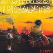 Der musikalische text DROIT DEVANT von LES COWBOYS FRINGANTS ist auch in dem Album vorhanden L'expédition (2008)
