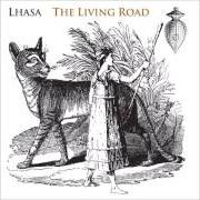 Der musikalische text MY NAME von LHASA DE SELA ist auch in dem Album vorhanden The living road (2003)