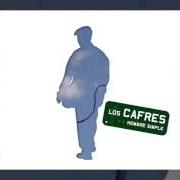 Der musikalische text KIAN CONTROL 'EM von LOS CAFRES ist auch in dem Album vorhanden Hombre simple (2007)