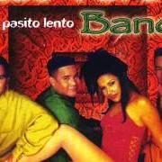 Der musikalische text A PASITO LENTO von LOS TOROS BAND ist auch in dem Album vorhanden A pasito lento (1998)