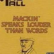 Der musikalische text ALL ON A BITCH von MAC MALL ist auch in dem Album vorhanden Mackin speaks louder than words (2002)