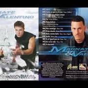 Der musikalische text GATA CELOSA von MAGNATE Y VALENTINO ist auch in dem Album vorhanden Rompiendo el hielo (2002)