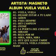 Der musikalische text ADIÓS von MAGNETO ist auch in dem Album vorhanden Vuela vuela (2014)