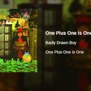 Der musikalische text THIS IS THAT NEW SONG von BADLY DRAWN BOY ist auch in dem Album vorhanden One plus one is one (2004)