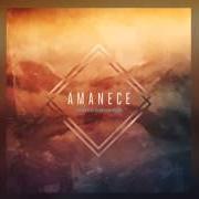 Der musikalische text AMANECE von MARCO BARRIENTOS ist auch in dem Album vorhanden Amanece (2014)
