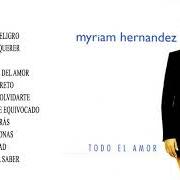 Der musikalische text EL HOMBRE EQUIVOCADO von MYRIAM HERNANDEZ ist auch in dem Album vorhanden Todo el amor (1998)