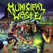 Der musikalische text RADIOACTIVE FORCE von MUNICIPAL WASTE ist auch in dem Album vorhanden The art of partying (2007)