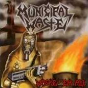 Der musikalische text TOXIC REVOLUTION von MUNICIPAL WASTE ist auch in dem Album vorhanden Waste em all (2003)