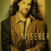Der musikalische text MISERERE von BRUNO PELLETIER ist auch in dem Album vorhanden Miserere (1997)