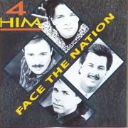 Der musikalische text HE NEVER CHANGES von 4HIM ist auch in dem Album vorhanden Face the nation (1991)