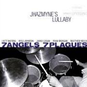 Der musikalische text THE AFTERNOON von 7 ANGELS 7 PLAGUES ist auch in dem Album vorhanden Jhazmyne's lullabye (2001)