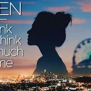 I think you think too much of me