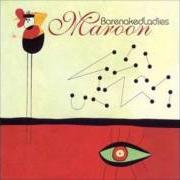 Der musikalische text GO HOME von BARENAKED LADIES ist auch in dem Album vorhanden Maroon (2000)