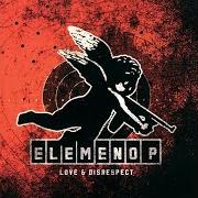 Der musikalische text EVERYDAYS A SATURDAY von ELEMENO P ist auch in dem Album vorhanden Love & disrespect (2003)