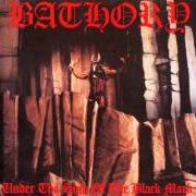 Der musikalische text EQUIMANTHORN von BATHORY ist auch in dem Album vorhanden Under the sign of the black mark (1987)