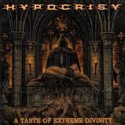 Der musikalische text ALIVE von HYPOCRISY ist auch in dem Album vorhanden A taste of extreme divinity (2009)