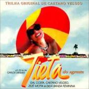 Der musikalische text CORAÇÃOZINHO von GAL COSTA ist auch in dem Album vorhanden Tieta do agreste (1996)