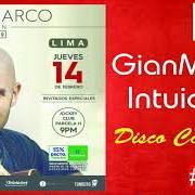 Der musikalische text TÚ NO TE IMAGINAS (VERSIÓN BACHATA) von GIAN MARCO ist auch in dem Album vorhanden Intuición (2018)