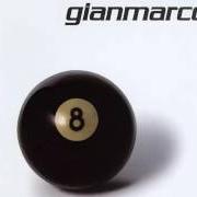 Der musikalische text LOCO von GIAN MARCO ist auch in dem Album vorhanden 8 (2006)