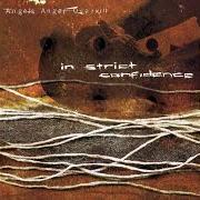 Der musikalische text COLLAPSE von IN STRICT CONFIDENCE ist auch in dem Album vorhanden Angels anger overkill (1998)