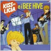 Kiss me licia e i bee hive