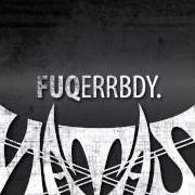 Der musikalische text WHERE YO HOOD @ von NATAS ist auch in dem Album vorhanden Fuqerrbdy. (2014)