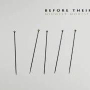 Der musikalische text THE NIGHTTIME IS OUR TIME von BEFORE THEIR EYES ist auch in dem Album vorhanden Before their eyes (2007)