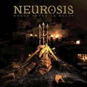 Der musikalische text ALL IS FOUND...IN TIME von NEUROSIS ist auch in dem Album vorhanden Honor found in decay (2012)
