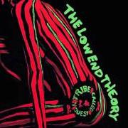 Der musikalische text JAZZ (WE'VE GOT) von A TRIBE CALLED QUEST ist auch in dem Album vorhanden The low end theory (1991)