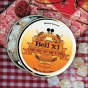 Der musikalische text WEST OF HER SPINE von BELL X1 ist auch in dem Album vorhanden Music in mouth (2003)