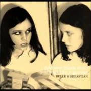 Der musikalische text BEYOND THE SUNRISE von BELLE & SEBASTIAN ist auch in dem Album vorhanden Fold your hands child, you walk like a peasant (2000)