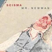 Der musikalische text MUSICA ELEMENTARE von SCISMA ist auch in dem Album vorhanden Mr newman (2015)