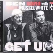 Der musikalische text GET UP! von BEN HARPER ist auch in dem Album vorhanden Get up! (2013)