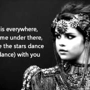 Der musikalische text STARS DANCE von SELENA GOMEZ ist auch in dem Album vorhanden Stars dance (2013)