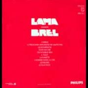 Der musikalische text L'HOMME DANS LA CITÉ von SERGE LAMA ist auch in dem Album vorhanden Lama chante brel (1979)