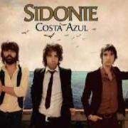 Der musikalische text MI CANCIÓN DE DOMINGO von SIDONIE ist auch in dem Album vorhanden Costa azul (2007)