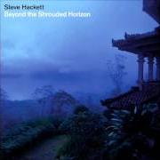Der musikalische text LOOKING FOR FANTASY von STEVE HACKETT ist auch in dem Album vorhanden Beyond the shrouded horizon (2011)