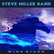 Der musikalische text PERFECT WORLD von STEVE MILLER BAND (THE) ist auch in dem Album vorhanden Wide river (1993)