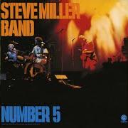 Der musikalische text GOING TO THE COUNTRY von STEVE MILLER BAND (THE) ist auch in dem Album vorhanden Number 5 (1970)