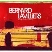 Der musikalische text SAUDADE von BERNARD LAVILLIERS ist auch in dem Album vorhanden Arret sur image (2001)