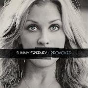 Der musikalische text CAN'T LET GO von SUNNY SWEENEY ist auch in dem Album vorhanden Provoked (2014)