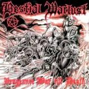 Der musikalische text SATANIC von BESTIAL WARLUST ist auch in dem Album vorhanden Vengeance war till death (1997)