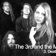 Der musikalische text DEATH HYMN von THE 3RD AND THE MORTAL ist auch in dem Album vorhanden The 3rd and the mortal - demo (1993)